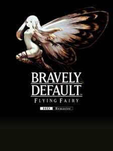 Bravely Default : Flying Fairy HD Remaster