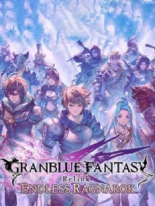 Granblue Fantasy Relink : Endless Rangarok