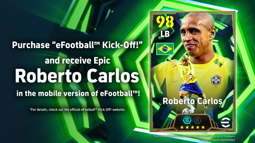 eFootball™ Kick-off! est désormais disponible sur Nintendo Switch™ 2 5 eFootball™ Kick-Off Roberto Carlos