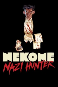 Nekome : Nazi Hunter