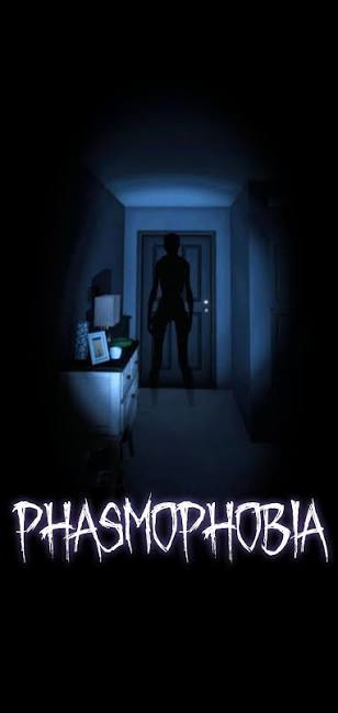 Phasmophobia
